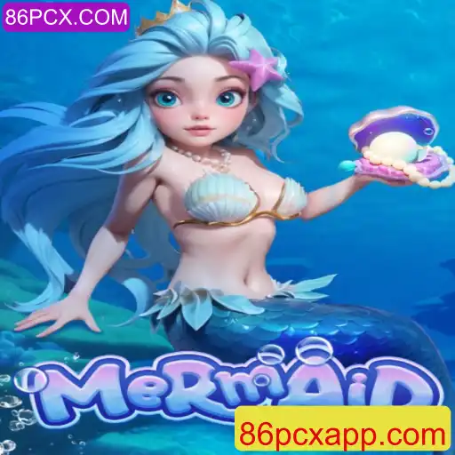 Descubra o Fascinante Jogo Mermaid e Sua Conexão com 86PCX.COM